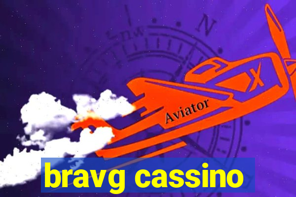 bravg cassino